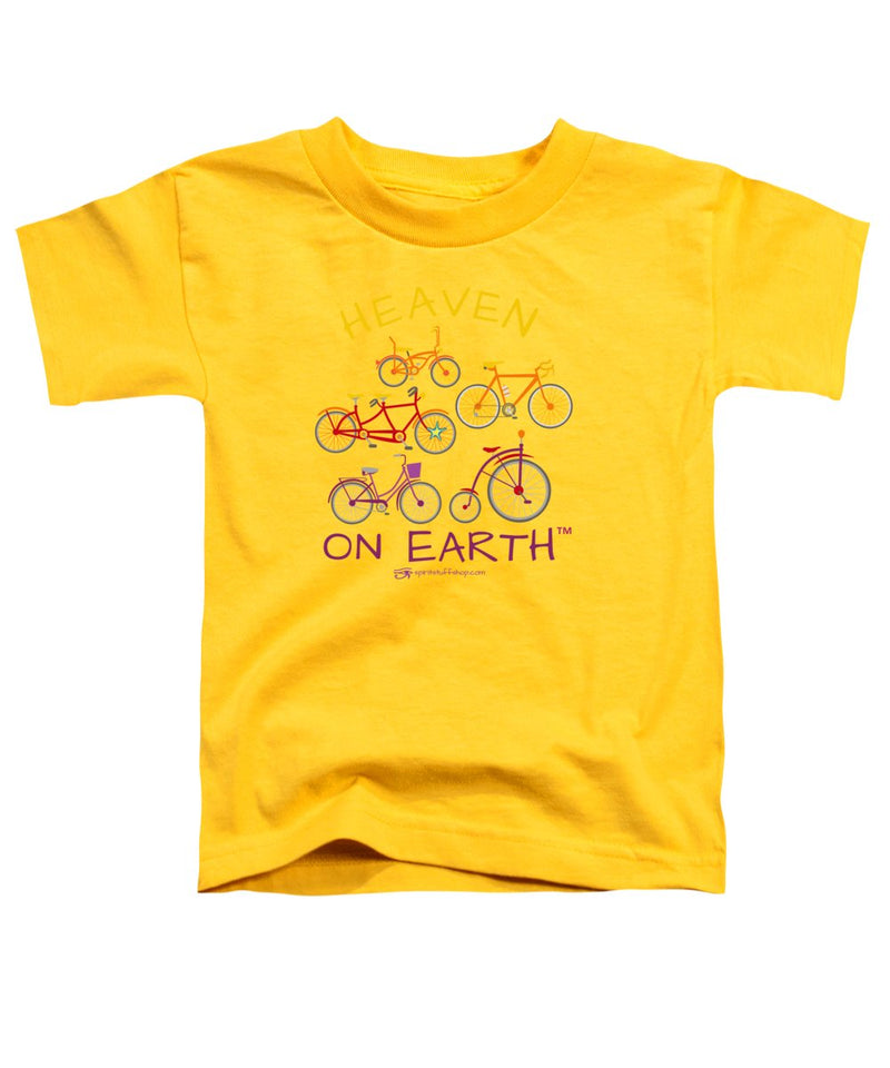 Bicycles Heaven On Earth - Toddler T-Shirt