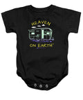 Camper/rv Heaven On Earth - Baby Onesie