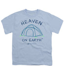 Camping/tent Heaven On Earth - Youth T-Shirt