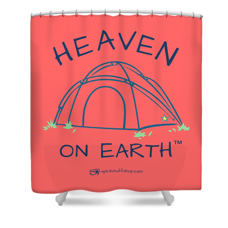 Camping/tent Heaven On Earth - Shower Curtain