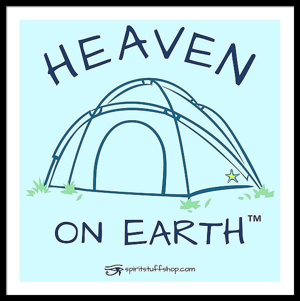 Camping/tent Heaven On Earth - Framed Print