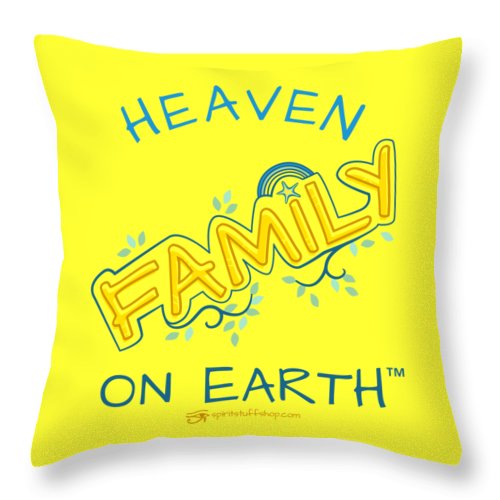 Family Heaven on Earth - Throw Pillow