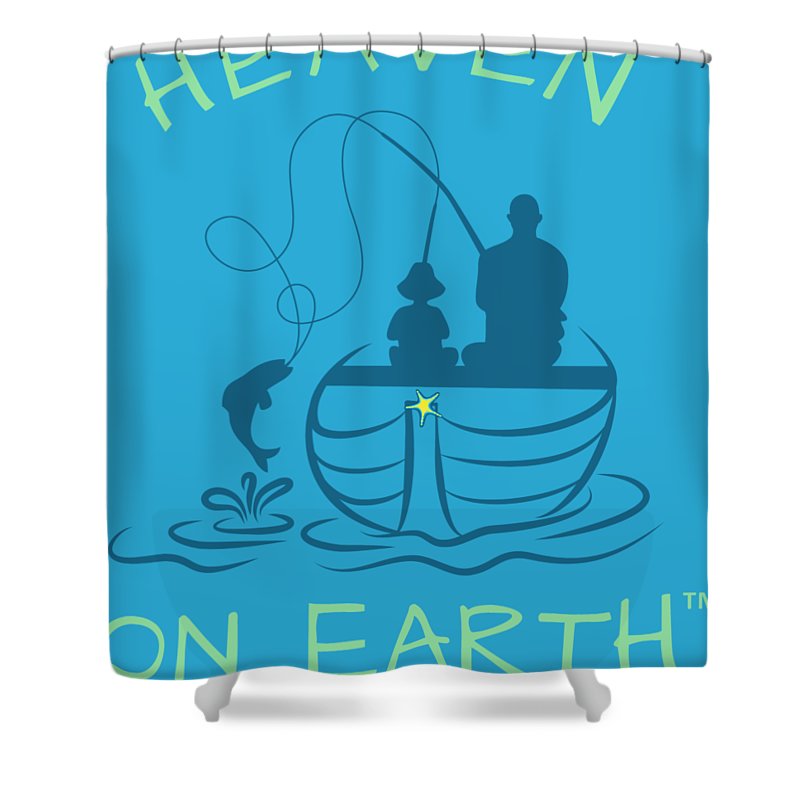 Fishing Heaven On Earth - Shower Curtain