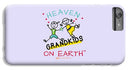 Grandkids Heaven on Earth - Phone Case