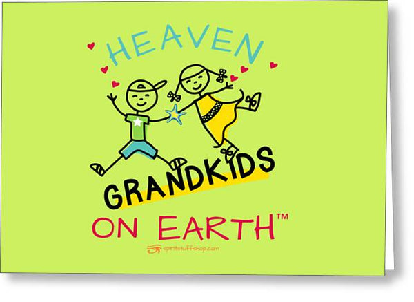 Grandkids Heaven on Earth - Greeting Card