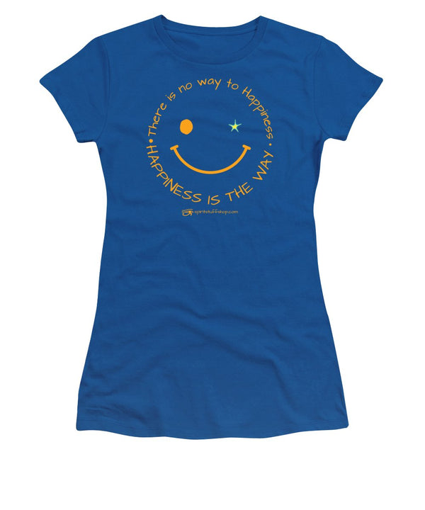 Happiness Is The Way - Women's T-Shirt