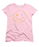 Happiness Is The Way - Women's T-Shirt (Standard Fit)