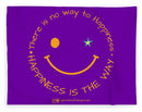 Happiness Is The Way - Blanket