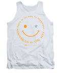 Happiness Is The Way - Tank Top