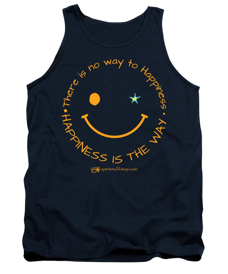 Happiness Is The Way - Tank Top