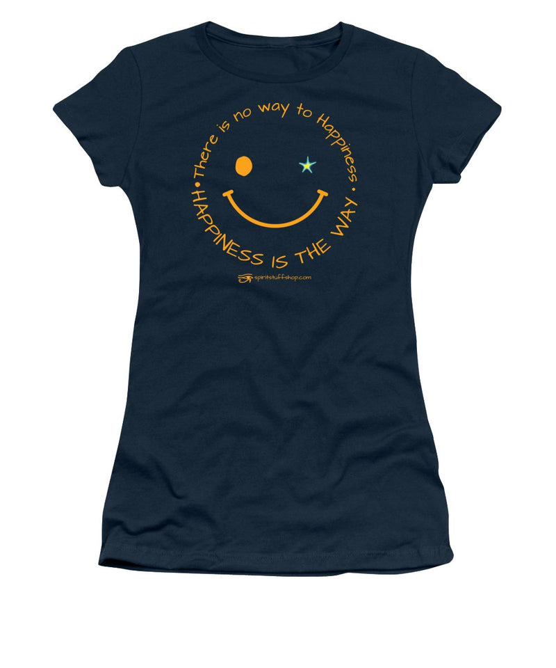 Happiness Is The Way - Women's T-Shirt