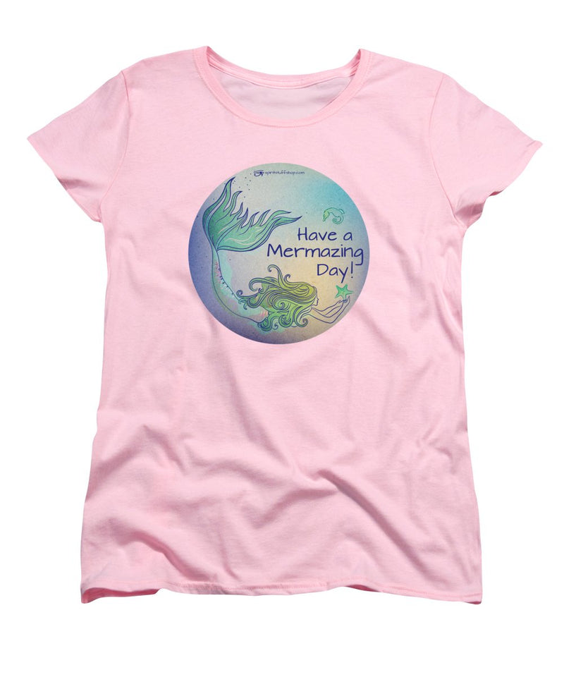 Have A Mermaizing Day - Women's T-Shirt (Standard Fit)