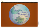 Have A Mermaizing Day - Carry-All Pouch