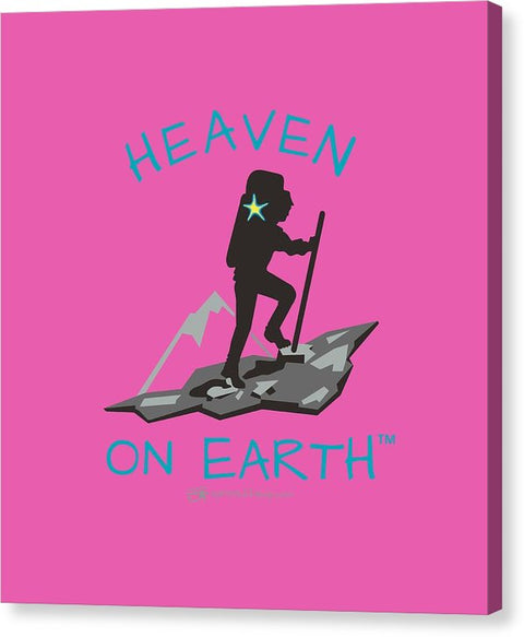 Hiker Heaven On Earth - Canvas Print