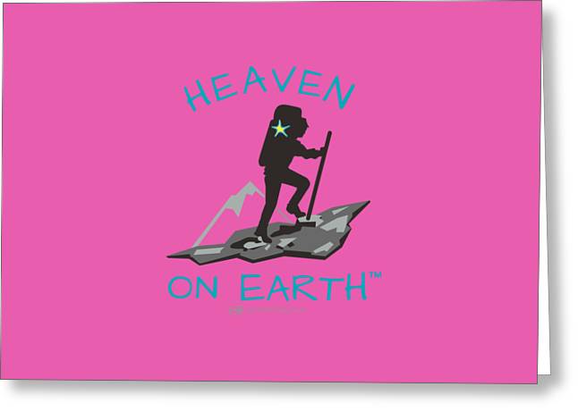 Hiker Heaven On Earth - Greeting Card