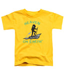 Hiker Heaven On Earth - Toddler T-Shirt