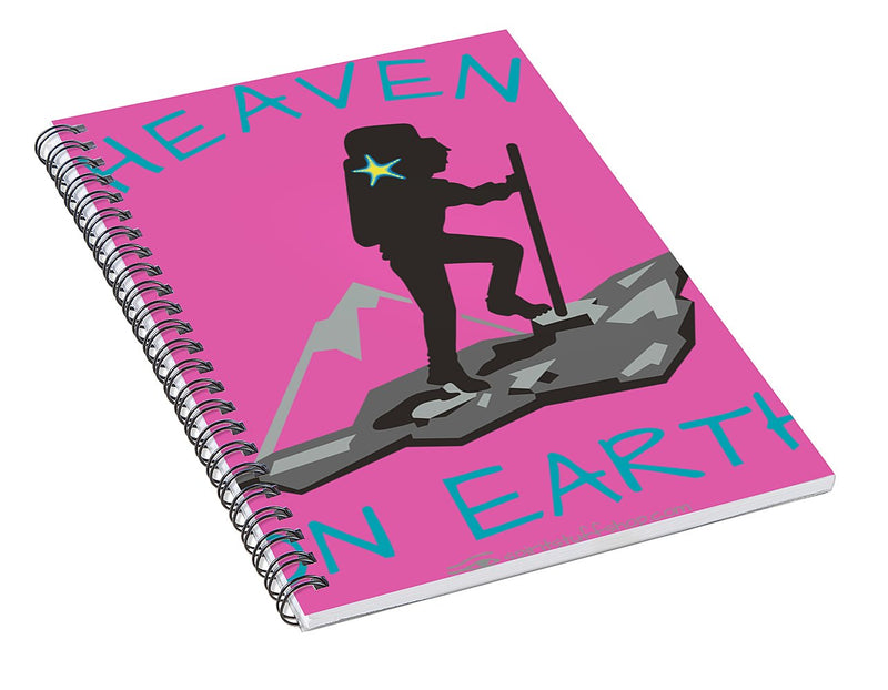 Hiker Heaven On Earth - Spiral Notebook