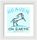 Horse Heaven On Earth - Framed Print
