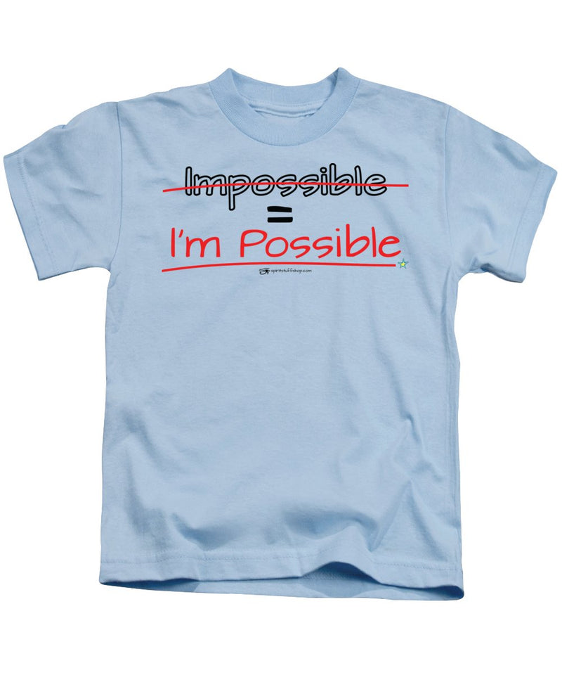 Impossible Equals I Am Possible - Kids T-Shirt