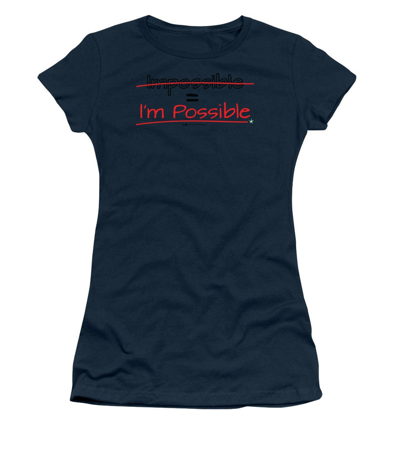 Impossible Equals I Am Possible - Women's T-Shirt