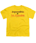 Impossible Equals I Am Possible - Youth T-Shirt