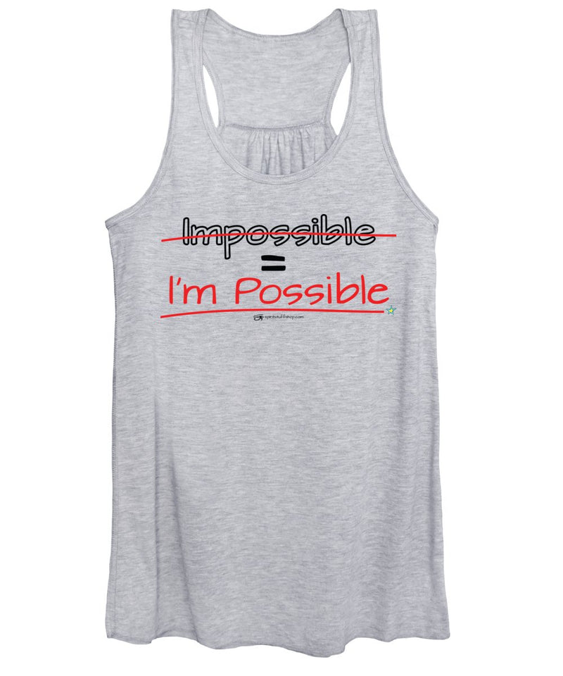 Impossible Equals I Am Possible - Women's Tank Top