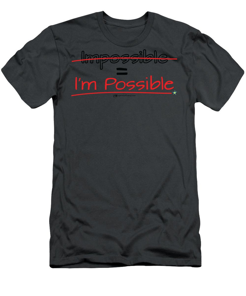 Impossible Equals I Am Possible - T-Shirt