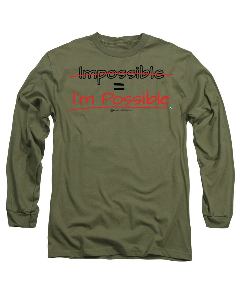 Impossible Equals I Am Possible - Long Sleeve T-Shirt