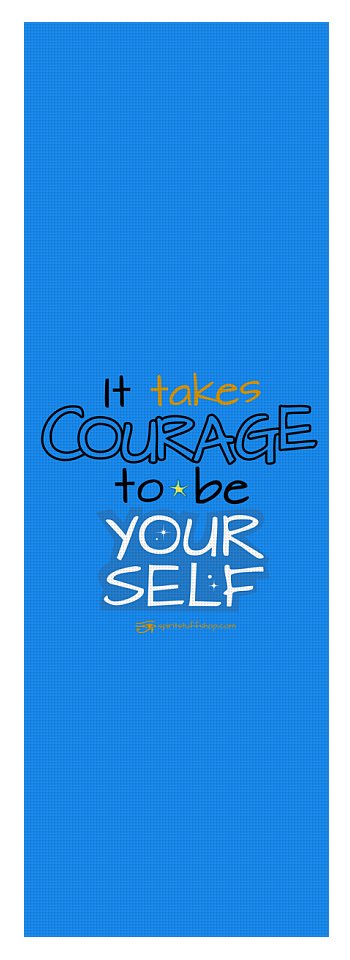 It Takes Courage To Be Your Self - Yoga Mat