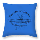 Kayaker Heaven On Earth - Throw Pillow