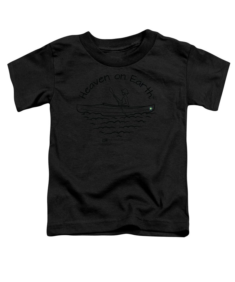 Kayaker Heaven On Earth - Toddler T-Shirt