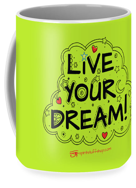 Live Your Dream - Mug