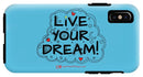 Live Your Dream - Phone Case