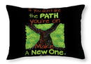 Make A New Path - Throw Pillow