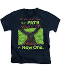 Make A New Path - Kids T-Shirt