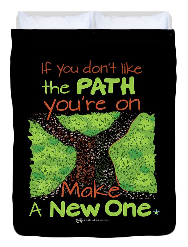 Make A New Path - Duvet Cover