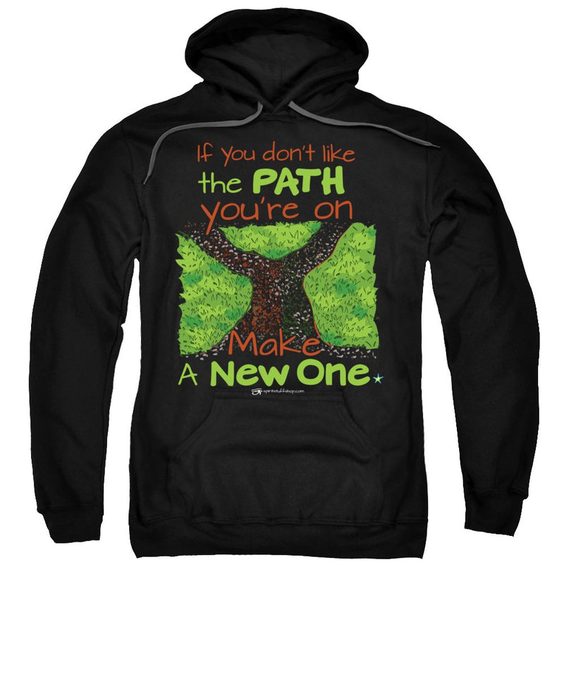 Make A New Path - Sweatshirt