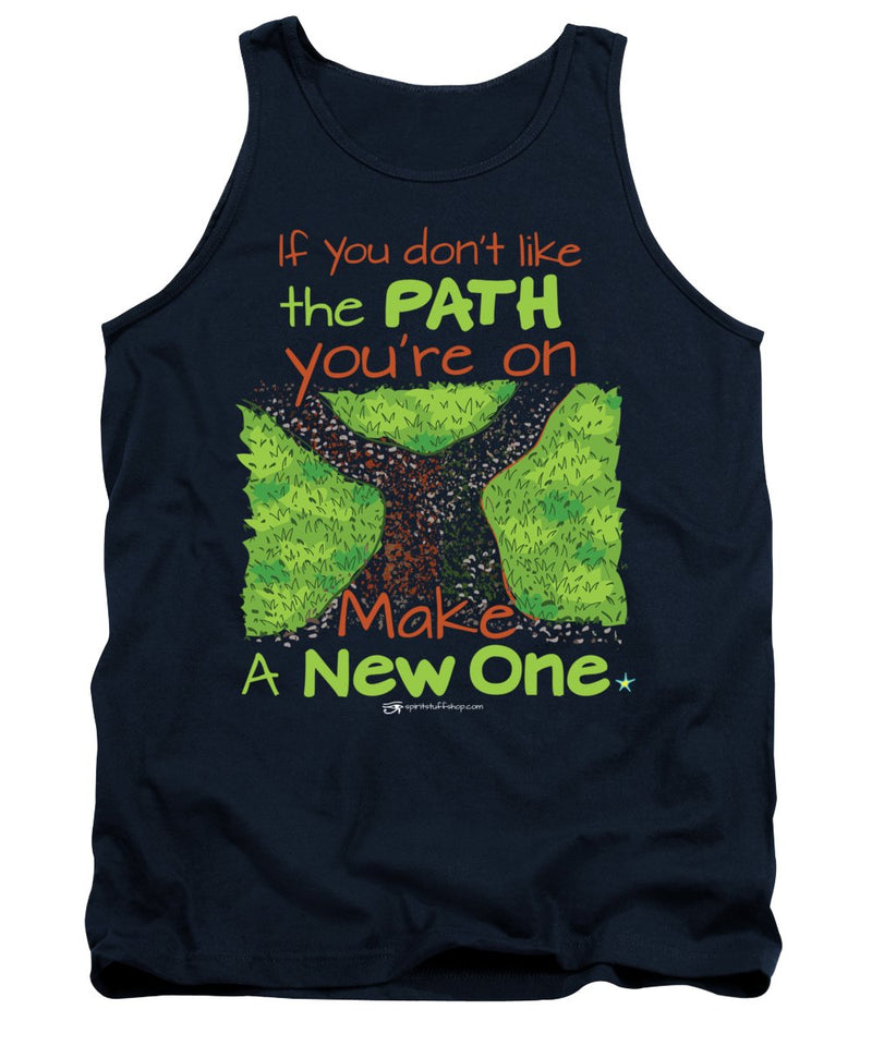 Make A New Path - Tank Top