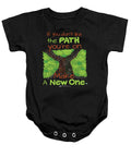 Make A New Path - Baby Onesie