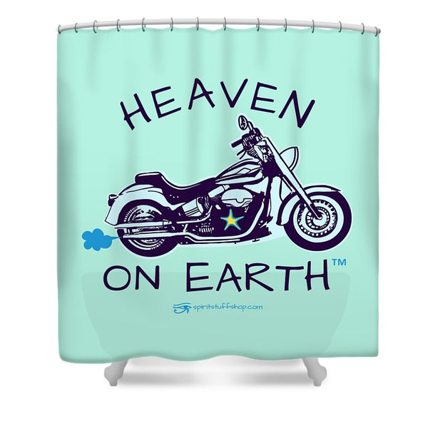 Motorcycle Heaven On Earth - Shower Curtain