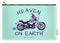 Motorcycle Heaven On Earth - Carry-All Pouch