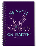 Music Heaven On Earth - Spiral Notebook