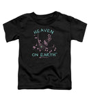 Music Heaven On Earth - Toddler T-Shirt