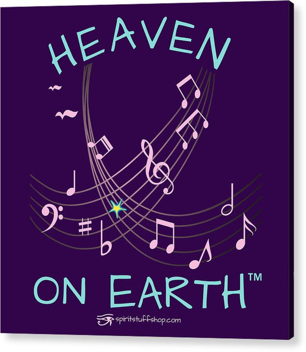 Music Heaven On Earth - Acrylic Print