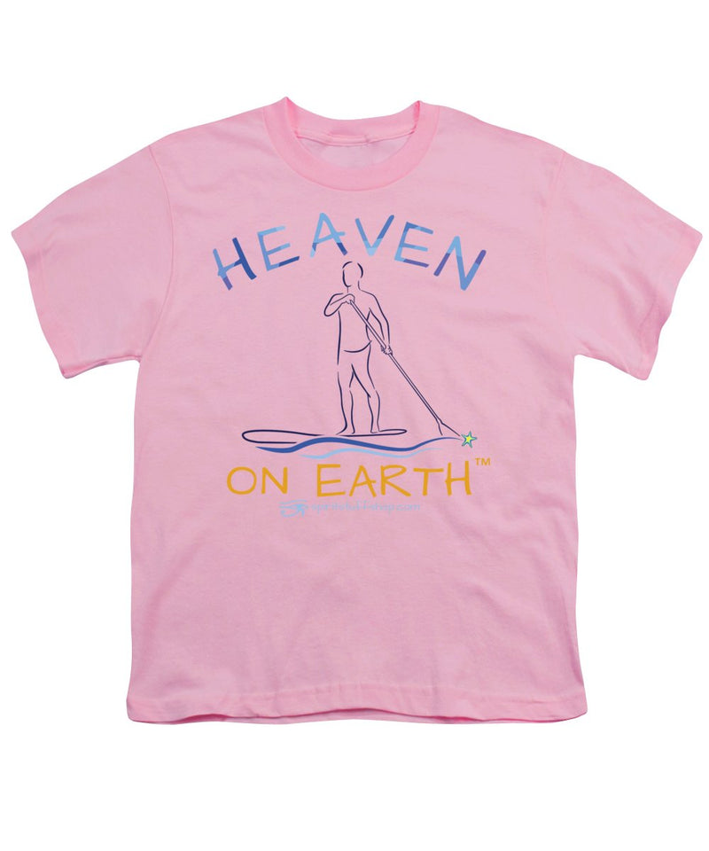 Paddle Board Heaven On Earth - Youth T-Shirt