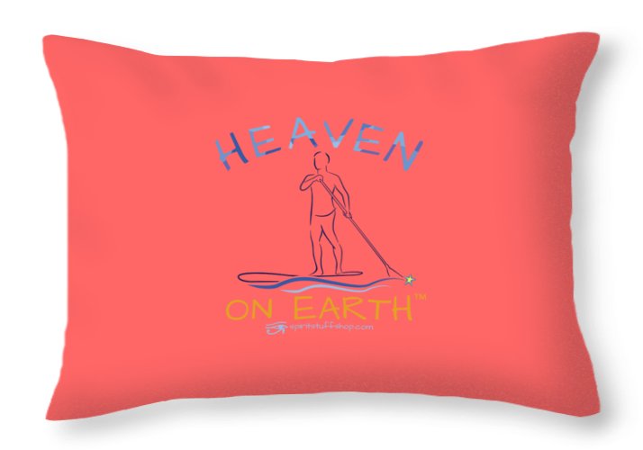Paddle Board Heaven On Earth - Throw Pillow
