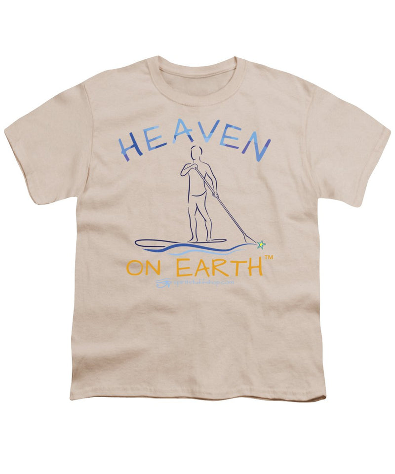 Paddle Board Heaven On Earth - Youth T-Shirt