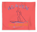 Paddle Board Heaven On Earth - Blanket