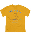 Paddle Board Heaven On Earth - Youth T-Shirt