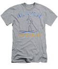 Paddle Board Heaven On Earth - T-Shirt